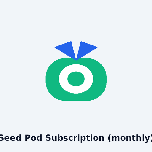 [SUB-SEEDS] Seed Pod Subscription (monthly)